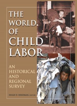 Cover of the book The World of Child Labor by John P Cuthell