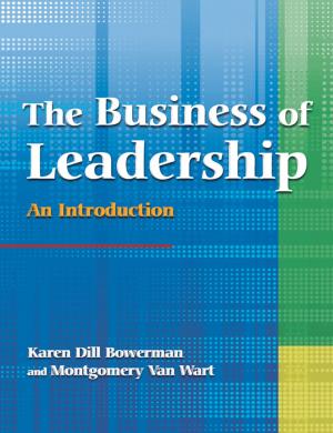 Cover of the book The Business of Leadership: An Introduction by Frank Clarke, Graeme William Dean, Martin E Persson