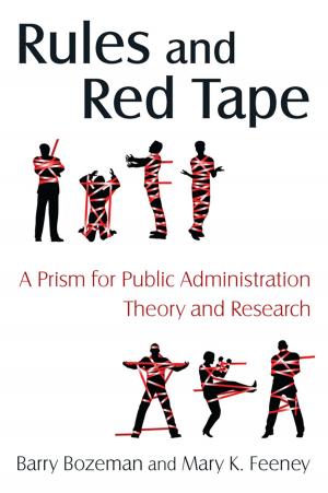 Cover of the book Rules and Red Tape: A Prism for Public Administration Theory and Research by Michelle Faubert