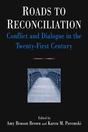 Cover of the book Roads to Reconciliation: Conflict and Dialogue in the Twenty-first Century by Scott F. Aikin, Robert B. Talisse