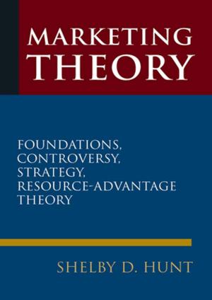 Cover of the book Marketing Theory: Foundations, Controversy, Strategy, and Resource-advantage Theory by Deborah Albon, Rachel Rosen