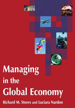 Cover of the book Managing in the Global Economy by Courtney Marie Dowdall, Ryan J Klotz