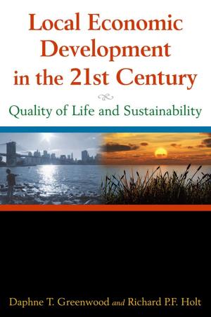 Cover of the book Local Economic Development in the 21st Century: Quality of Life and Sustainability by Johnny Saldaña