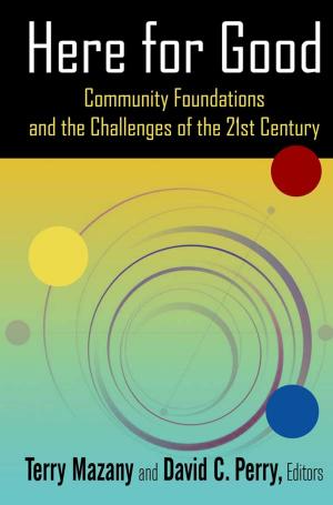 Cover of the book Here for Good: Community Foundations and the Challenges of the 21st Century by Peter Mathias