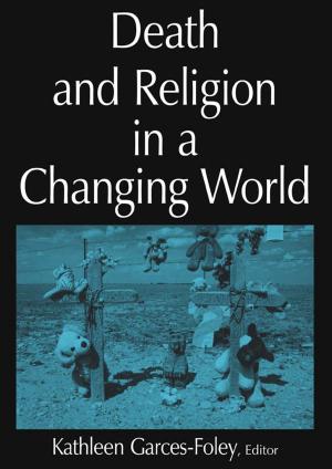 Cover of the book Death and Religion in a Changing World by Shani D'Cruze, Ivor Crewe