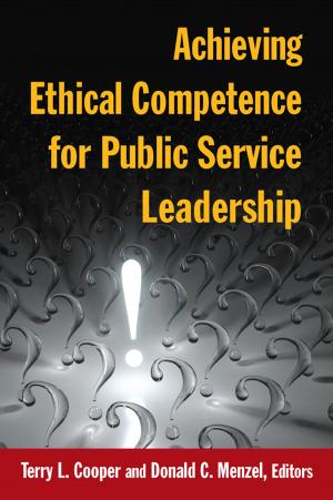 Cover of the book Achieving Ethical Competence for Public Service Leadership by Max Blackston