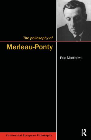 Cover of the book The Philosophy of Merleau-Ponty by Lars Peterson, Per A.F.H. Renstrom