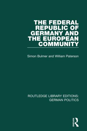 Cover of the book The Federal Republic of Germany and the European Community (RLE: German Politics) by Sitakanta Mishra