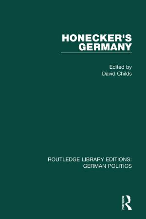 Cover of the book Honecker's Germany (RLE: German Politics) by Balmurli Natrajan