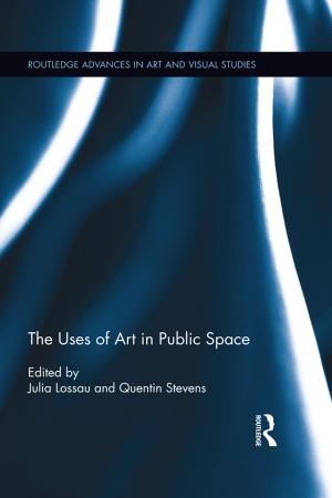 Cover of the book The Uses of Art in Public Space by Frances Cairncross, Hamish McRae