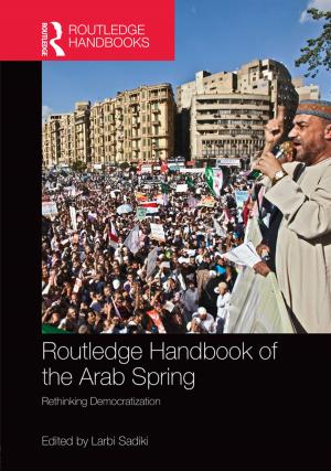 Cover of the book Routledge Handbook of the Arab Spring by Daphne Gutteridge, Vivien Smith