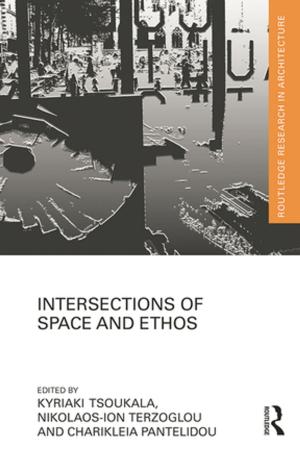 Cover of the book Intersections of Space and Ethos by Mark Evans