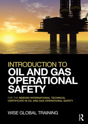 Cover of the book Introduction to Oil and Gas Operational Safety by Seema Gahlaut, Anupam Srivastava, Gary K. Bertsch