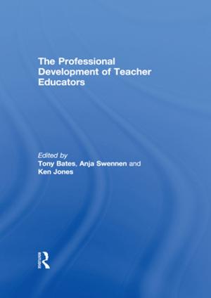 Cover of the book The Professional Development of Teacher Educators by Tessa Atton, Brian Fidler