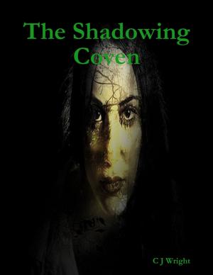 Cover of the book The Shadowing Coven by BeatPulse Media, Jay. R. Charles