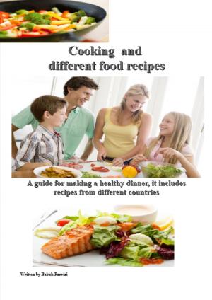Cover of the book cooking and different food recipes by Matt Love