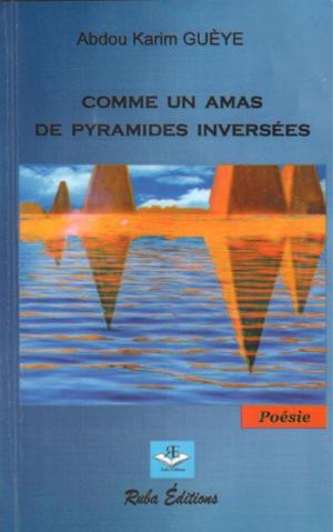 Cover of the book Comme un amas de pyramides inversées by Alexis York Lumbard