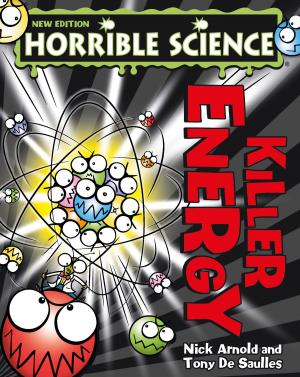 Cover of the book Horrible Science: Killer Energy by Lou Kuenzler