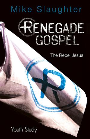Book cover of Renegade Gospel Youth Study