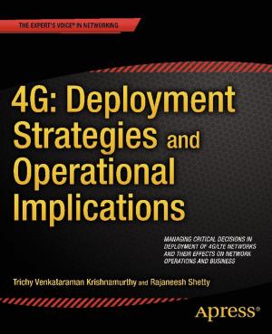 Cover of the book 4G: Deployment Strategies and Operational Implications by Zarrar Chishti
