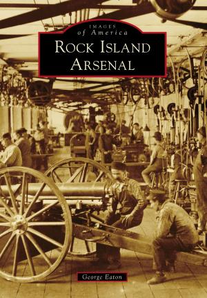 Cover of the book Rock Island Arsenal by Maureen Egan, Susan Winiecki