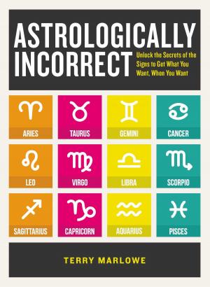Cover of the book Astrologically Incorrect by Colleen Sell