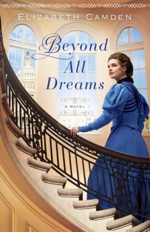 Cover of the book Beyond All Dreams by W. Brian Shelton