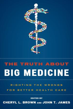 Cover of the book The Truth About Big Medicine by Paul G Roberts, Heidi Wellington