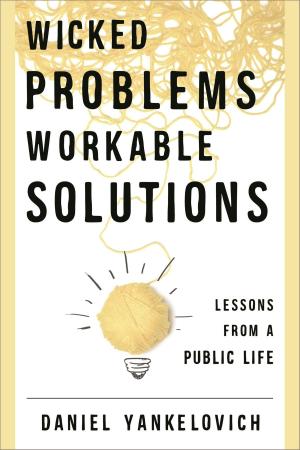 bigCover of the book Wicked Problems, Workable Solutions by 