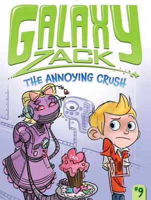 Cover of the book The Annoying Crush by Jeffrey Burton