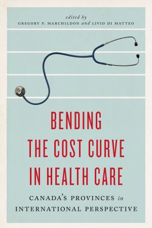 Cover of the book Bending the Cost Curve in Health Care by Ian Urquhart