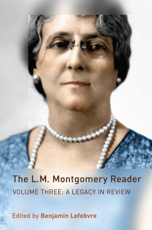 Cover of the book The L.M. Montgomery Reader by 