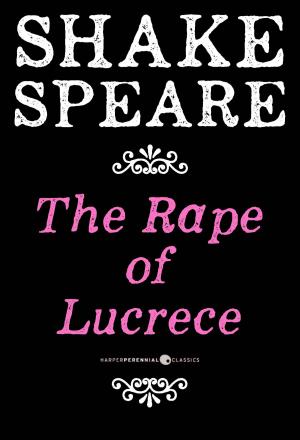 Cover of the book The Rape Of Lucrece by William Shakespeare