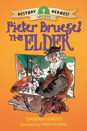 Cover of the book History Heroes: Pieter Bruegel the Elder by Judy Allen