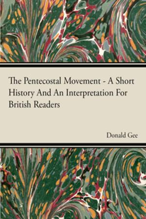 Cover of the book The Pentecostal Movement - A Short History And An Interpretation For British Readers by David Donald
