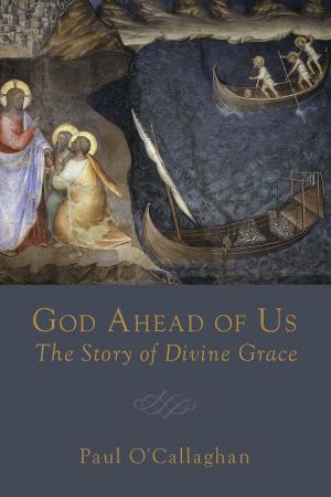 Cover of the book God Ahead of Us by Jeffrey B. Gibson