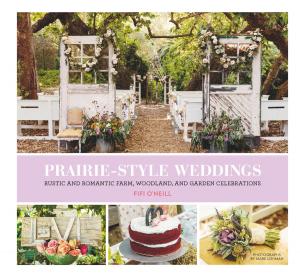 Cover of the book Prairie Style Weddings by Sarah O'Leary Burningham