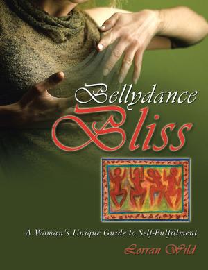 Cover of the book Bellydance Bliss by Fiona Kirk