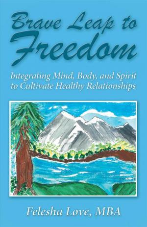 Cover of the book Brave Leap to Freedom by Kathy Zengolewicz