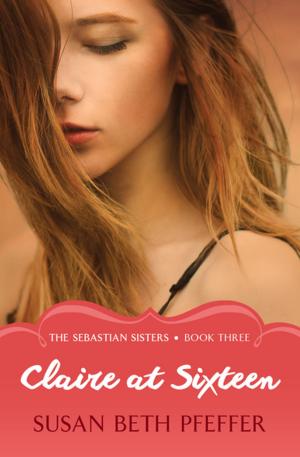 Cover of the book Claire at Sixteen by Erica Jong