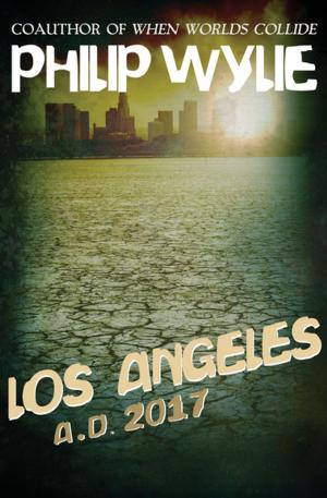 Book cover of Los Angeles: A.D. 2017