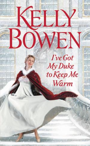 Cover of the book I've Got My Duke to Keep Me Warm by Kate Brady