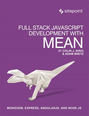 Cover of the book Full Stack JavaScript Development With MEAN by Luke Hay