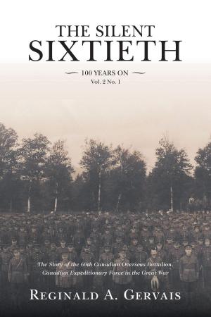 Cover of the book The Silent Sixtieth 100 Years On by Landen Wakil