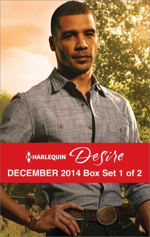 Book cover of Harlequin Desire December 2014 - Box Set 1 of 2