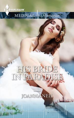 Cover of the book His Bride in Paradise by Jessica Hart