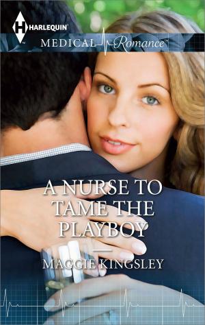Cover of the book A Nurse to Tame the Playboy by Delores Fossen, Rita Herron, HelenKay Dimon