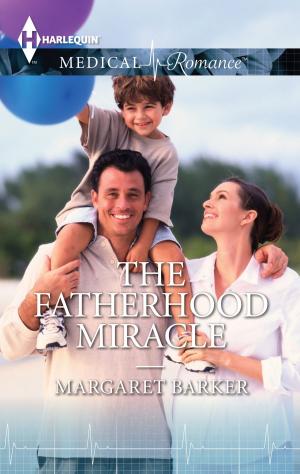 Cover of the book The Fatherhood Miracle by Louisa Heaton, Charlotte Hawkes