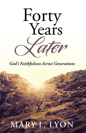 Cover of the book Forty Years Later by Darla Rosser
