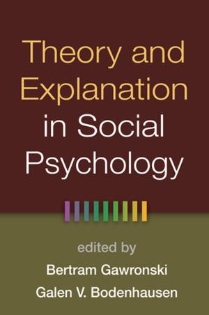 Cover of the book Theory and Explanation in Social Psychology by Richard F. Summers, MD, Jacques P. Barber, PhD, ABPP